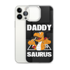 Daddysaurus Clear Case for iPhone®