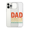 Dad Grandpa Great Grandpa I Just Keep Getting Better Clear Case for iPhone®