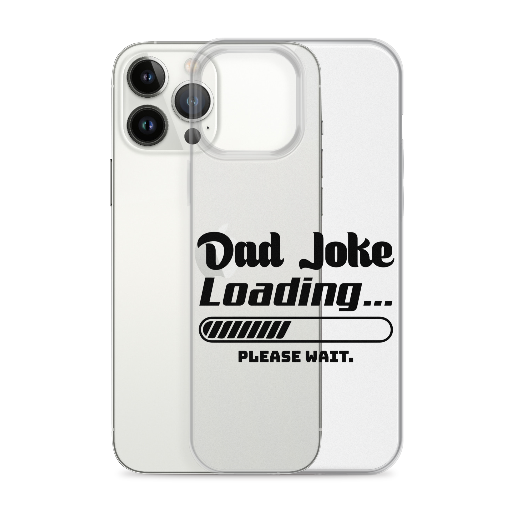 Dad Joke Loading... Please Wait Clear Case for iPhone®