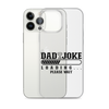 Dad Joke Loading... Please Wait Clear Case for iPhone®