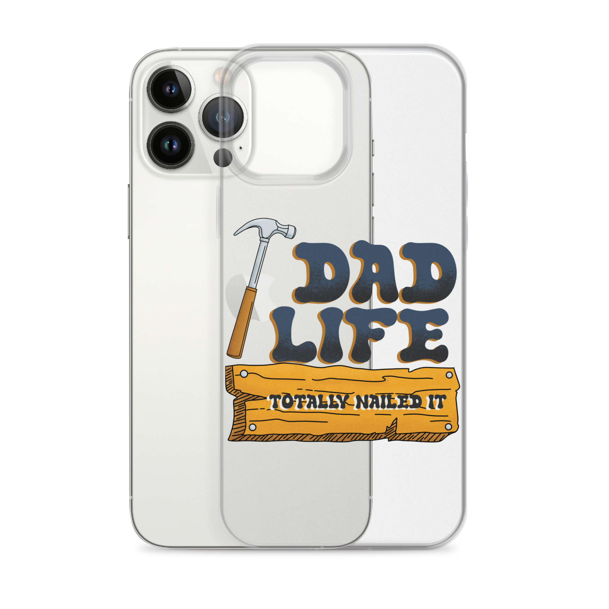 Dad Life totally Nailed It Clear Case for iPhone®