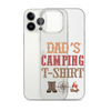 Dad's Camping T-Shirt Clear Case for iPhone®