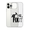 Mr fix It Clear Case for iPhone®