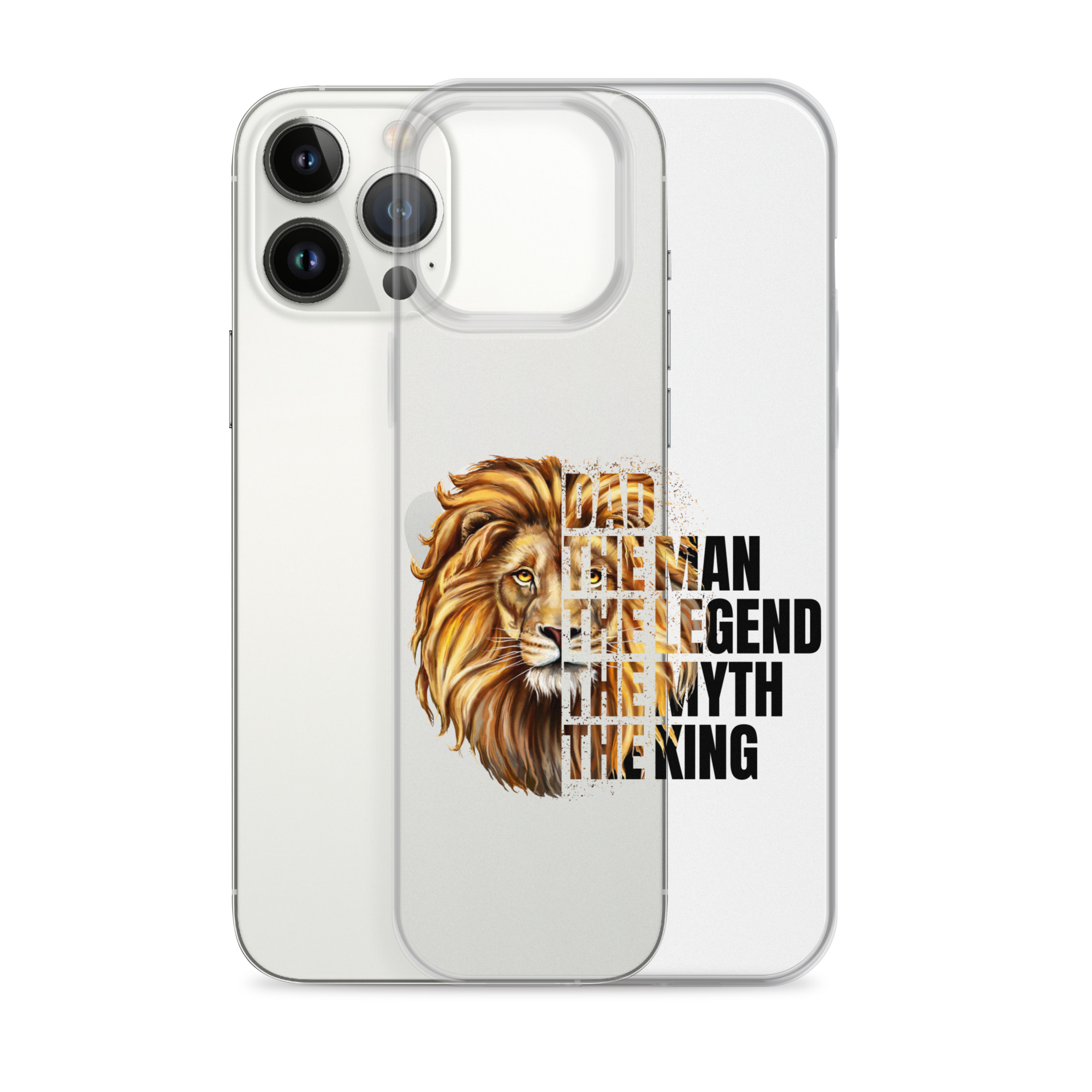 Dad The Man The Legend The Myth The King Clear Case for iPhone®