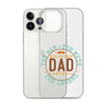 World's Best Dad Ever The Man The Myth The Legend Clear Case for iPhone®