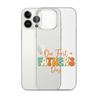 Our First Father's Day Clear Case for iPhone®