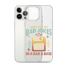 I Keep All My Dad Jokes In A Dad A Base Clear Case for iPhone®