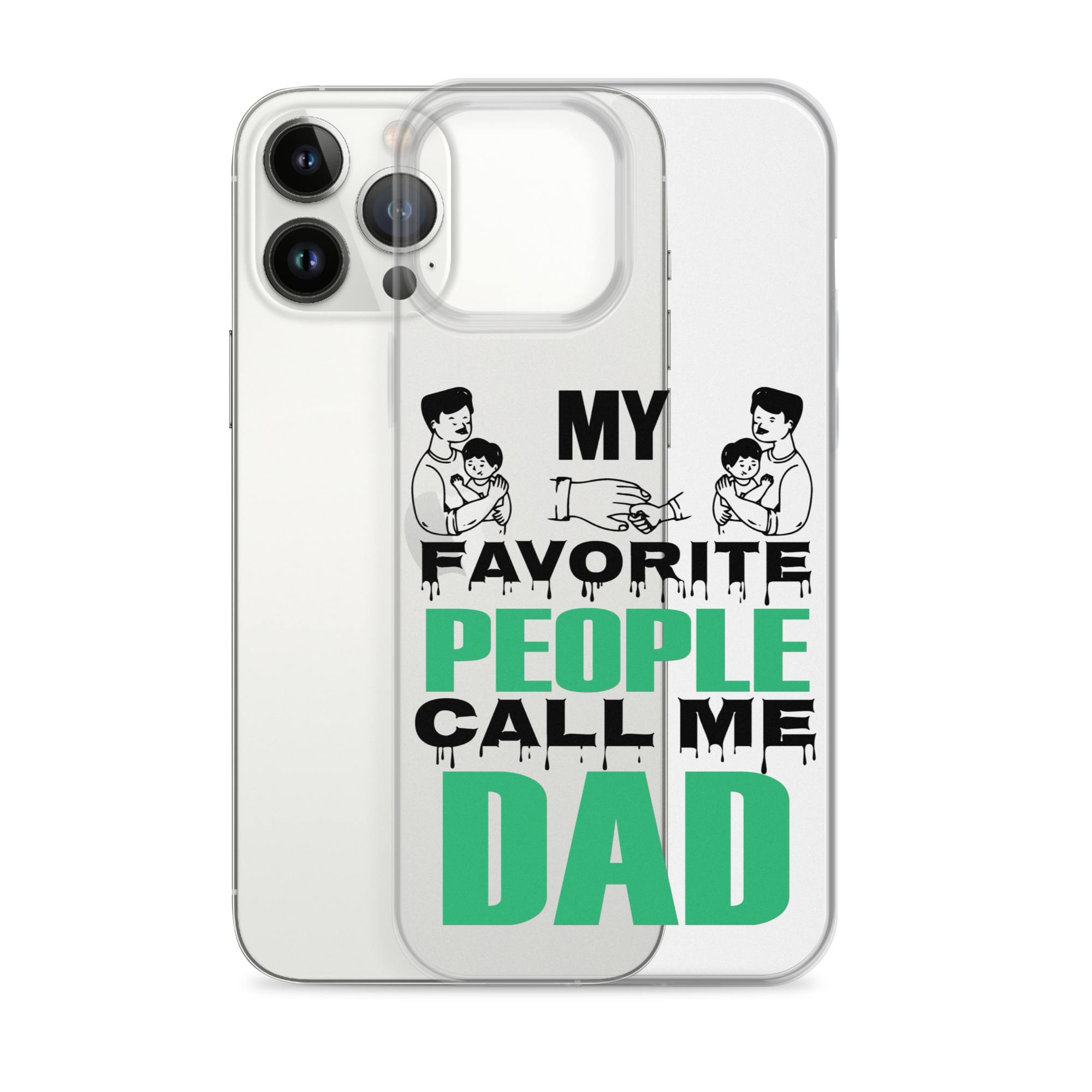 My Favorite People Call Me Dad Clear Case for iPhone®