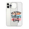 Happy Father's Day Clear Case for iPhone®