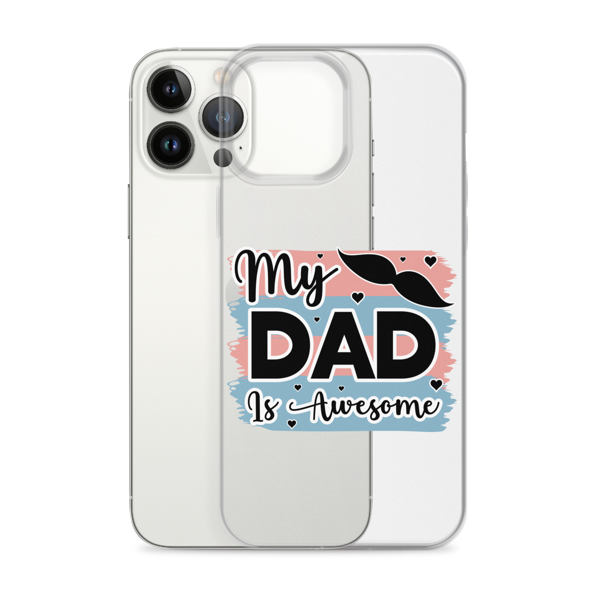 My Dad Is Awesome Clear Case for iPhone®