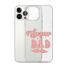 Super Dad Clear Case for iPhone®