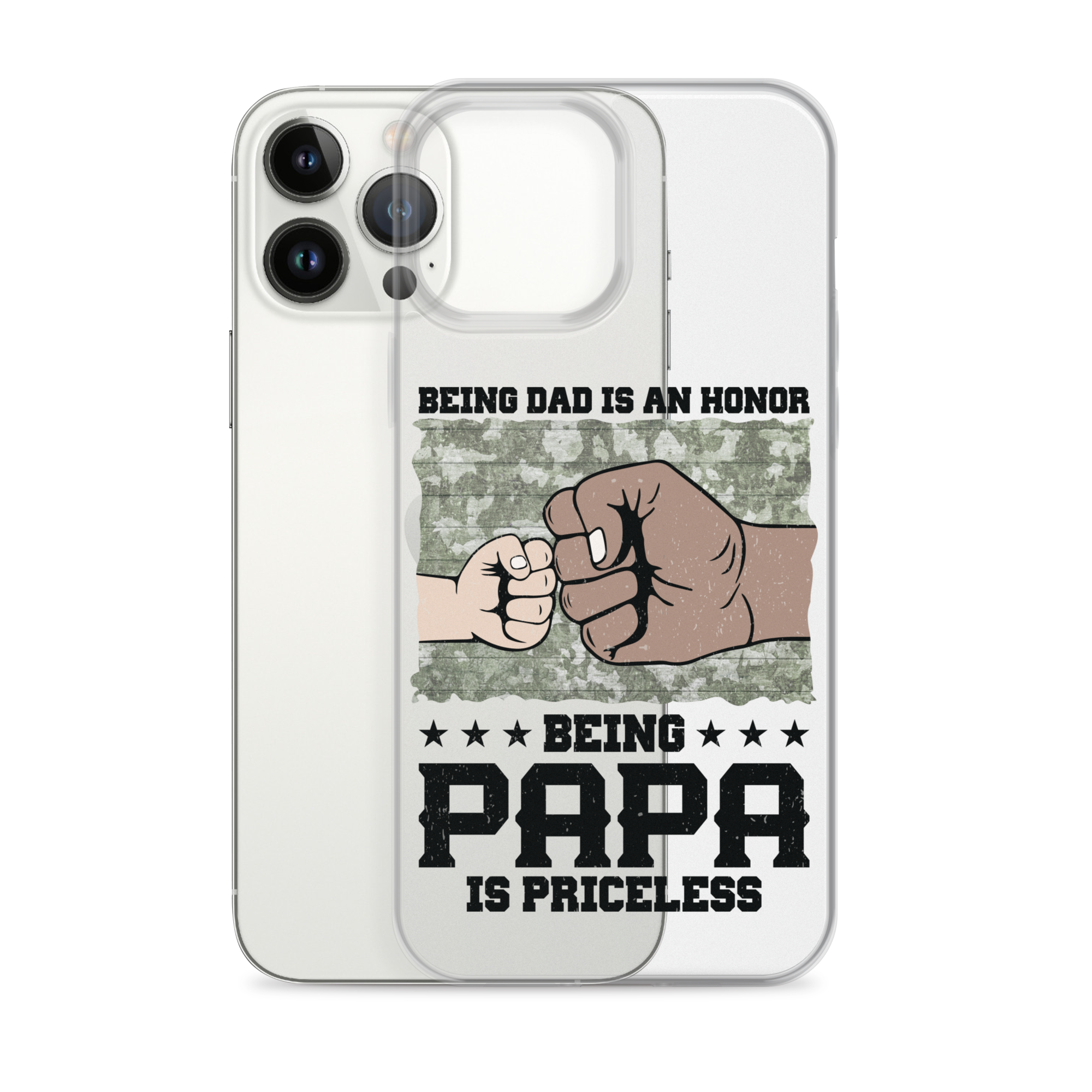 Being Dad Is An Honor Being Papa Is Priceless Clear Case for iPhone®