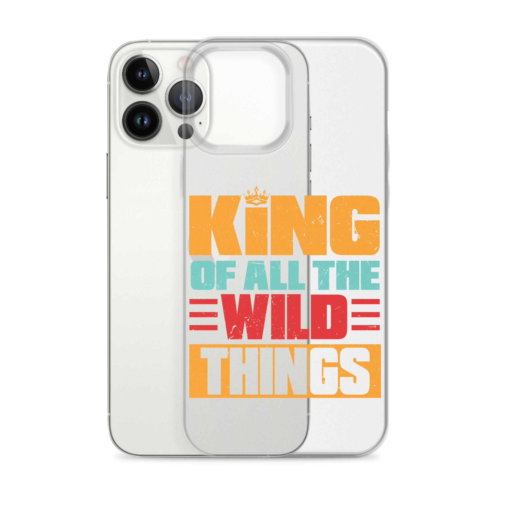 King Of All The Wild Things Clear Case for iPhone®