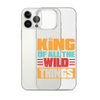 King Of All The Wild Things Clear Case for iPhone®