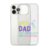 Mer Dad Don't Mess With My Mermaid Clear Case for iPhone®