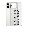 Dad Clear Case for iPhone®