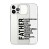 Father Hardworking funny Wise Strong Clear Case for iPhone®