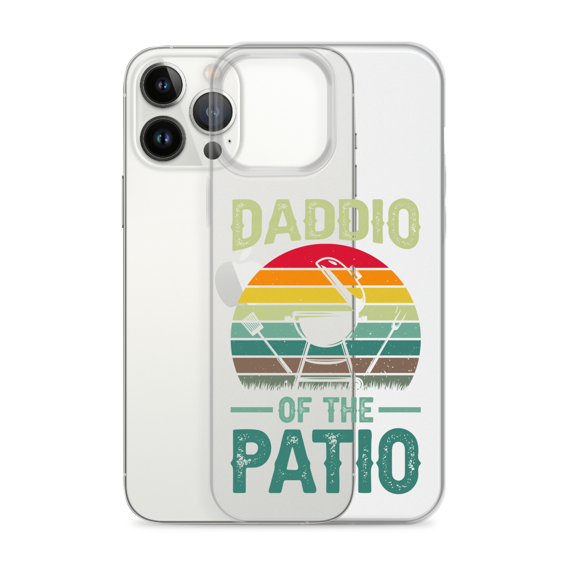 Daddio Of The Patio Clear Case for iPhone®