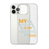 My Son-In-Law Is My Favorite Child Clear Case for iPhone®