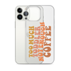 Too Much Toddler Not Enough Coffee Clear Case for iPhone®