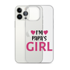 I'm Papa's Girl Clear Case for iPhone®