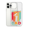 This Is What An Awesome Dad Looks Like Clear Case for iPhone®