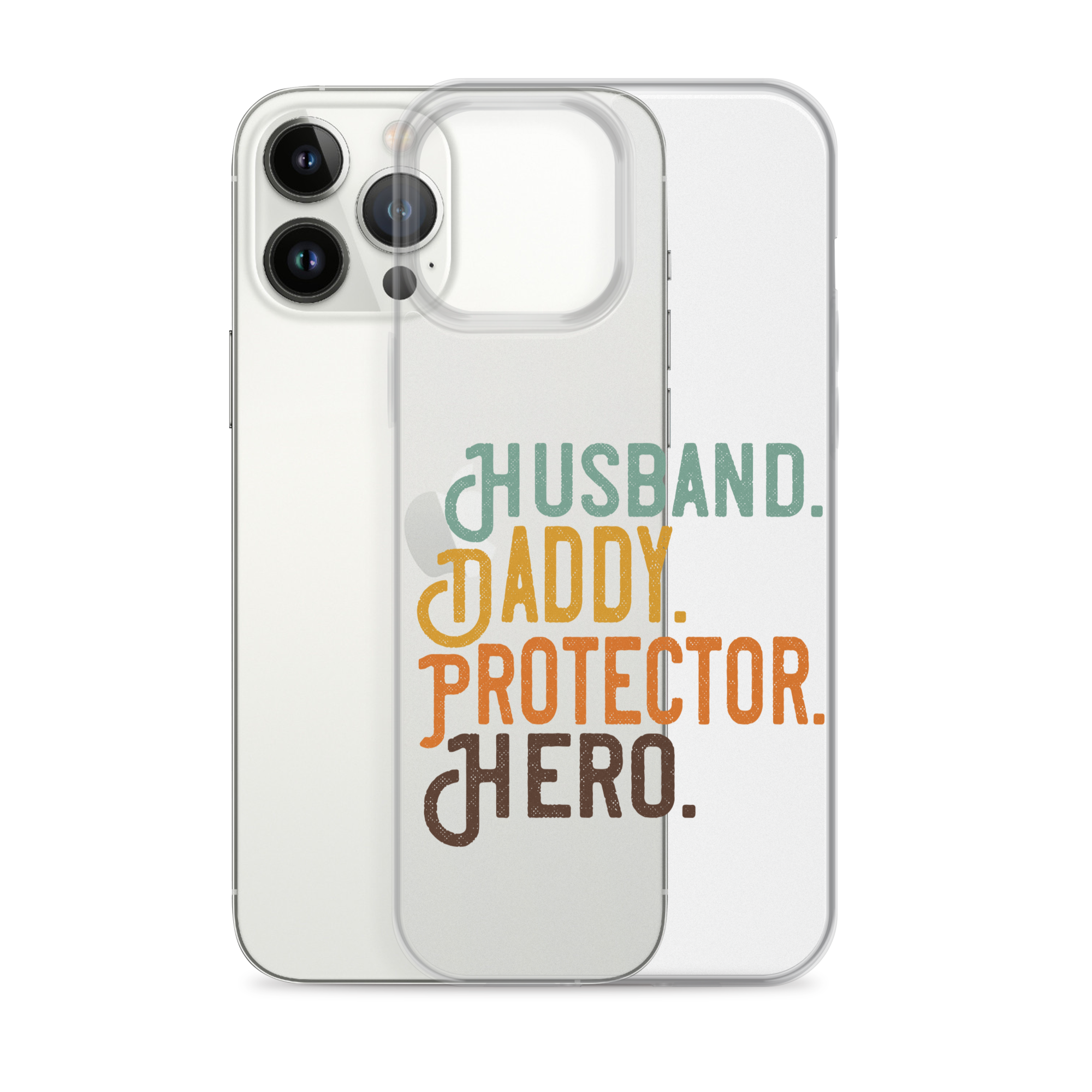 Husband. Daddy. Protector. Hero Clear Case for iPhone®