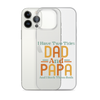 I Have Two Titles Dad And Papa And I Rock Them Both Clear Case for iPhone®