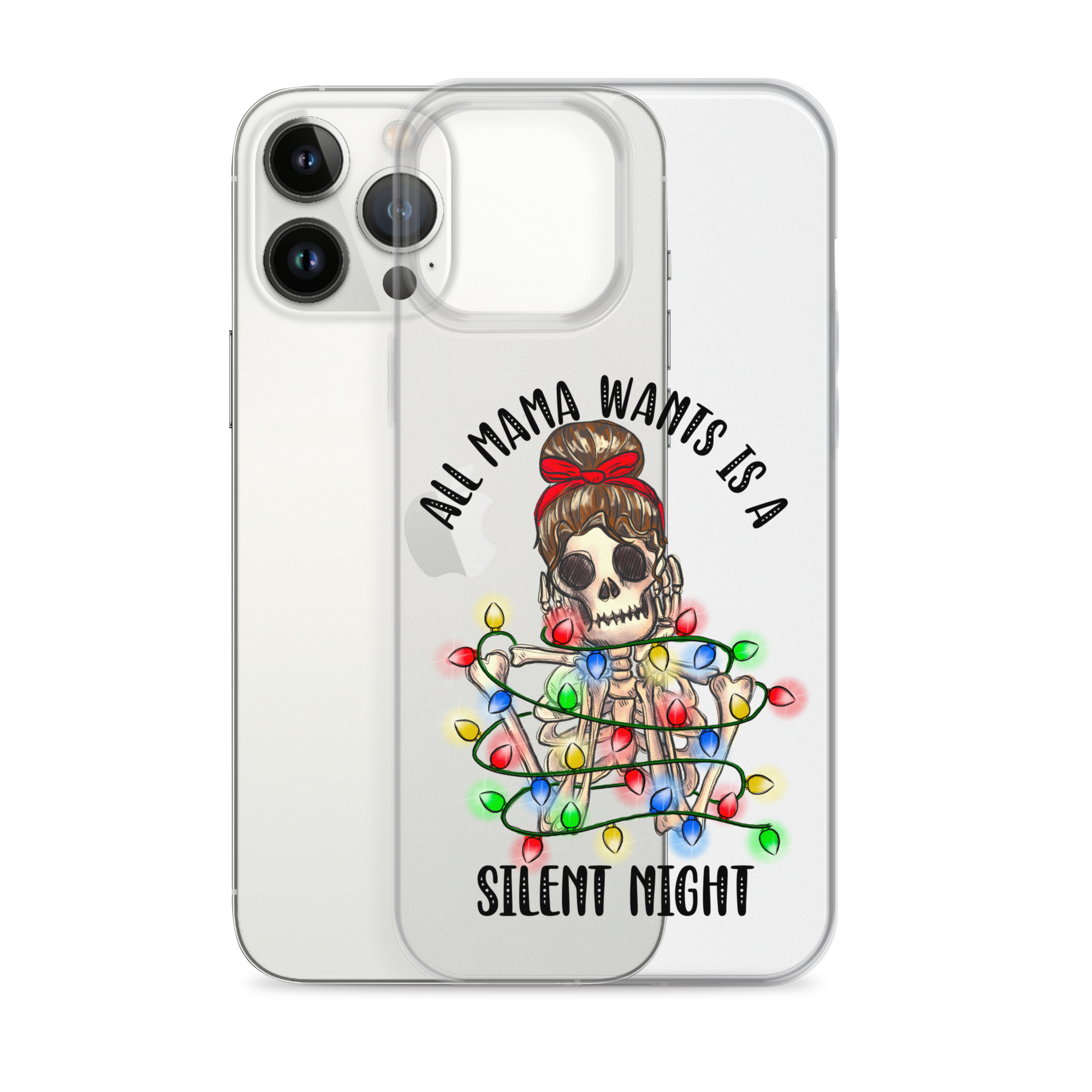 All Mama Wants Is A Silent Night Clear Case for iPhone®