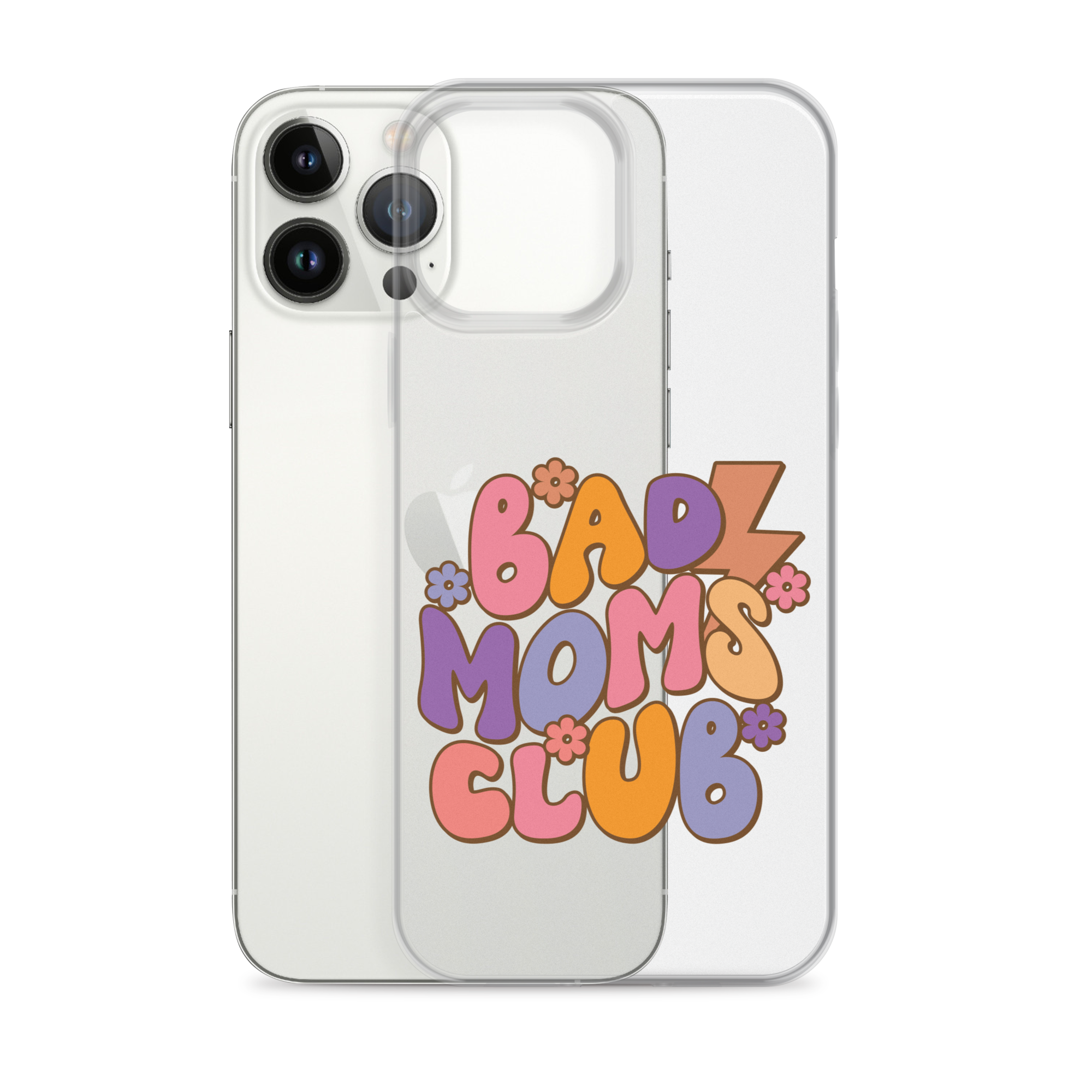 Bad Moms Club Clear Case for iPhone®