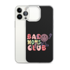 Bad Moms Club Clear Case for iPhone®