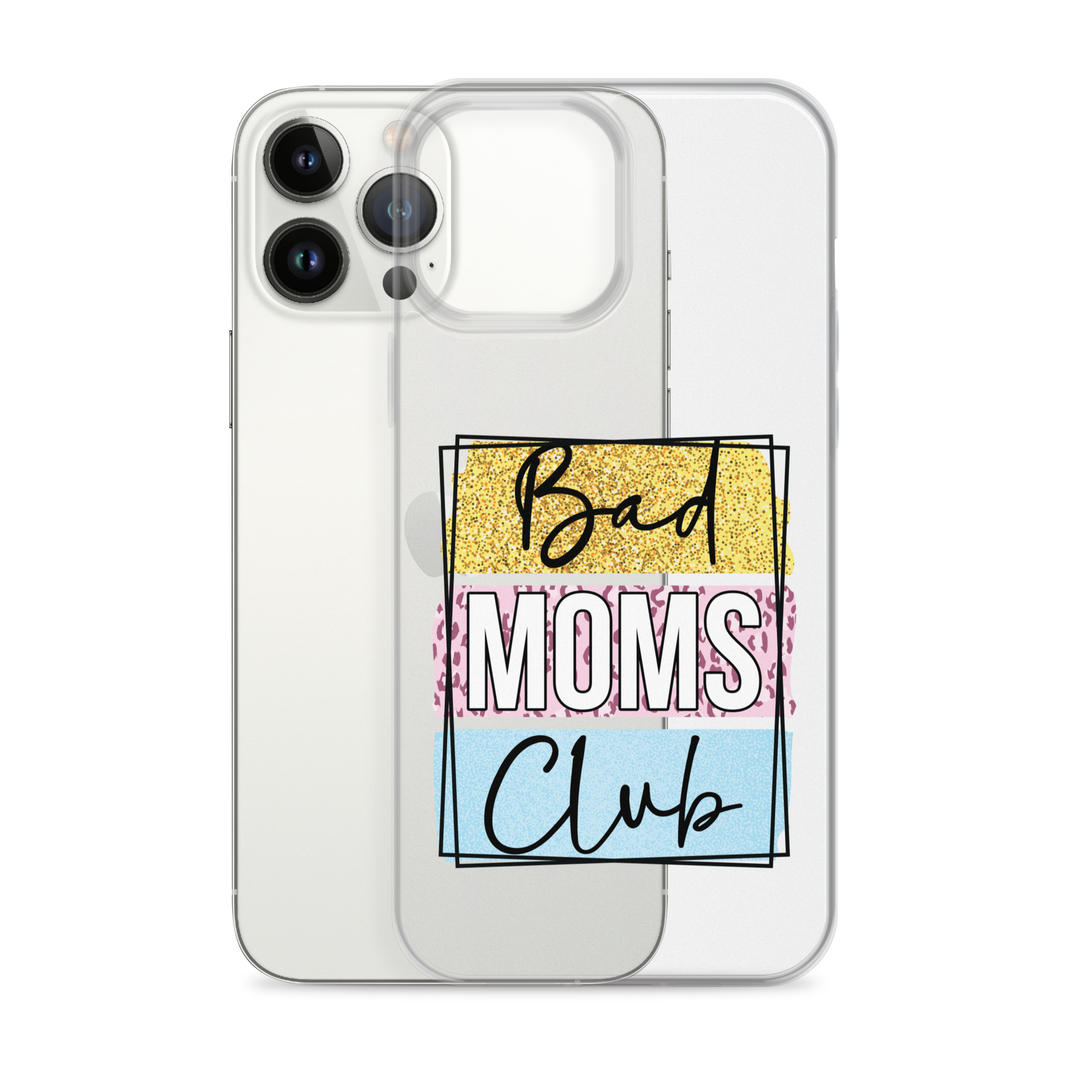 Bad Moms Club Clear Case for iPhone®