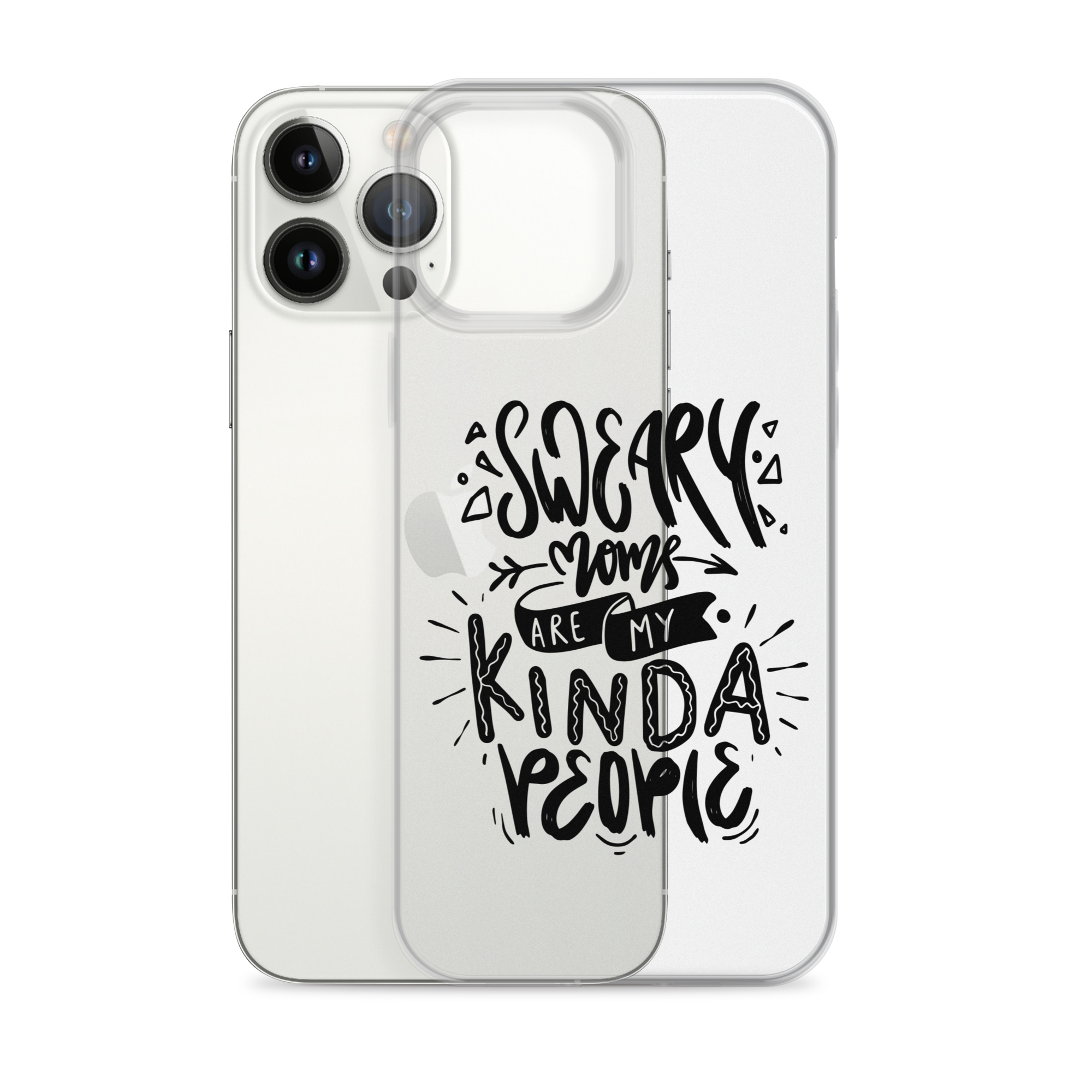 Sweary Moms Are My Kinda People Clear Case for iPhone®