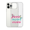 Bad Moms Club Clear Case for iPhone®