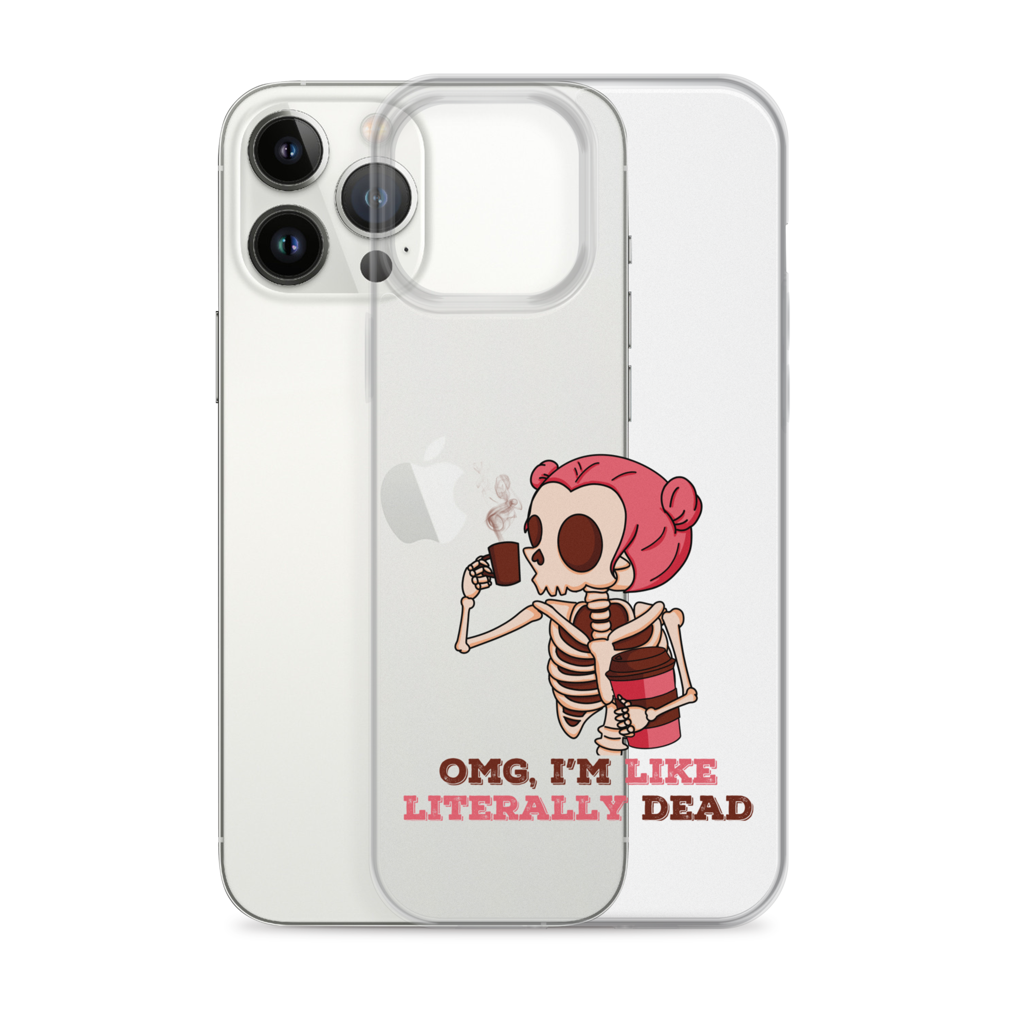 OMG, I'm Like Literally Dead Clear Case for iPhone®