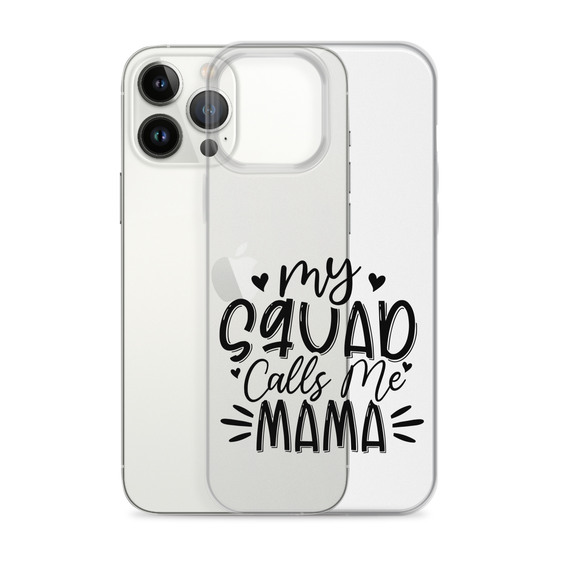 My Squad Calls Me Mama Clear Case for iPhone®