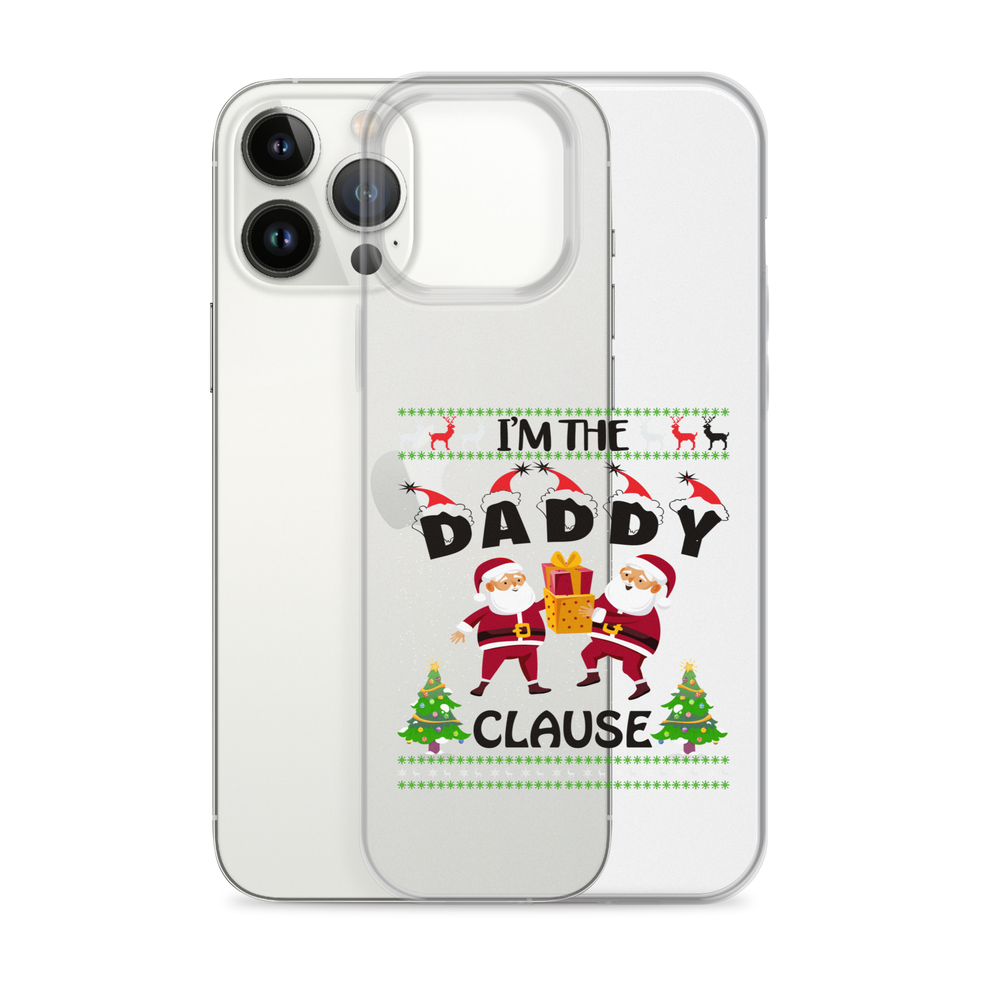 I'm The Daddy Clause Clear Case for iPhone®