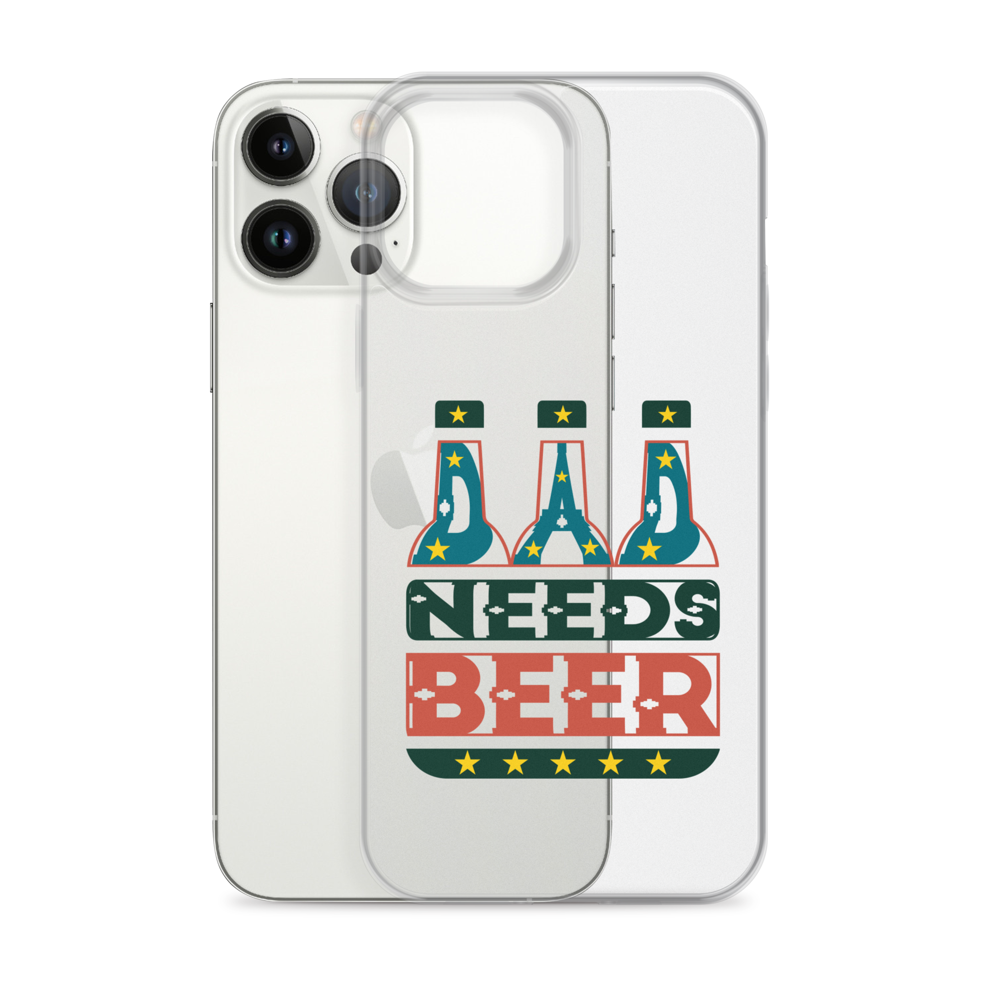 Dad Needs Beer Clear Case for iPhone®