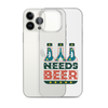 Dad Needs Beer Clear Case for iPhone®