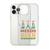 Dad Needs Beer Clear Case for iPhone®