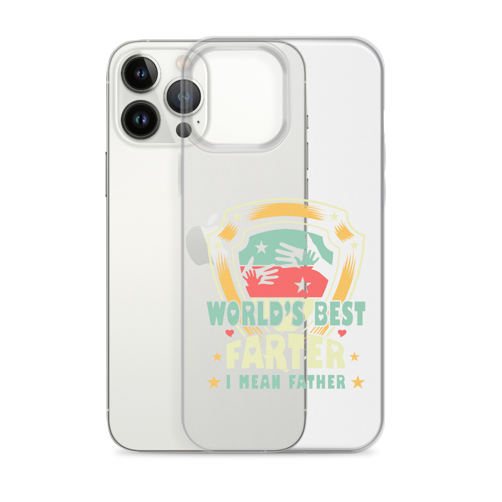 World's Best Farter I Mean Father Clear Case for iPhone®