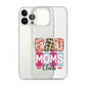 Bad Moms Club Clear Case for iPhone®