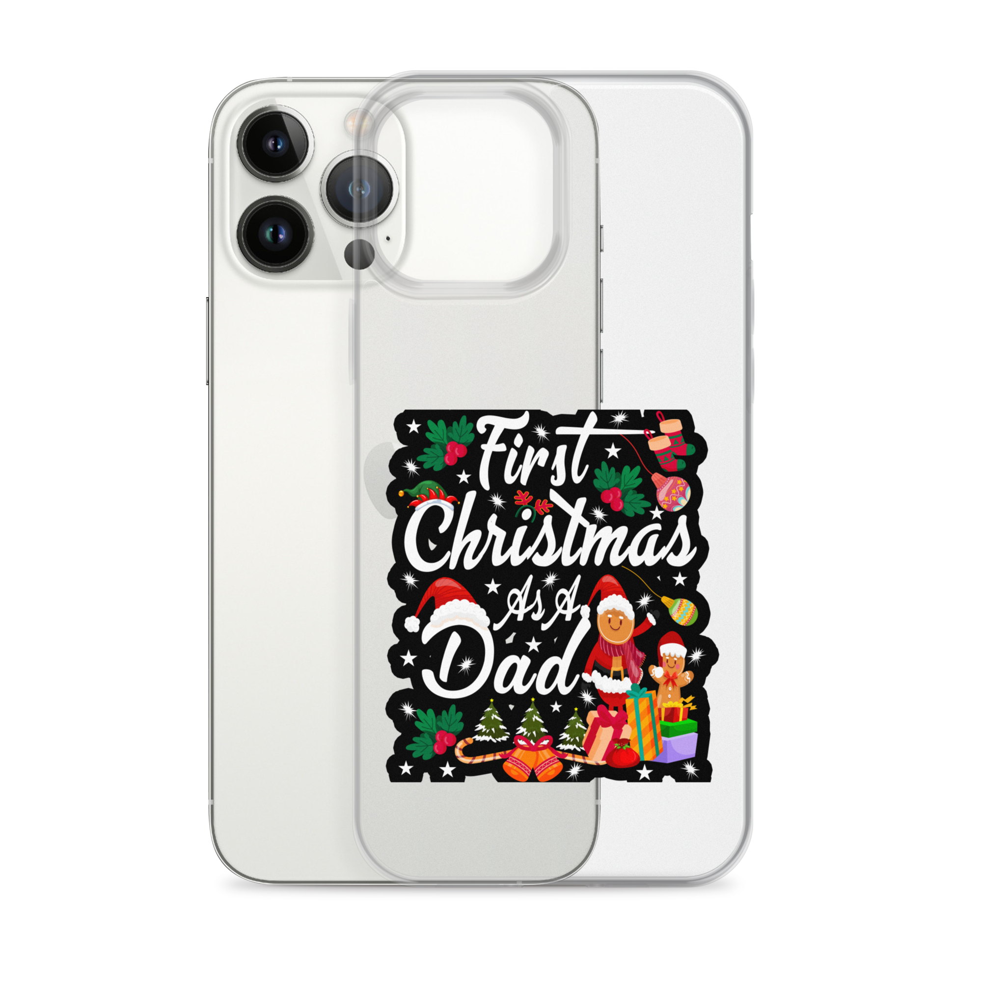 First Christmas As A Dad Clear Case for iPhone®