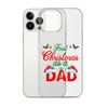 First Christmas As A Dad Clear Case for iPhone®