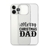 Merry Christmas Dad Clear Case for iPhone®