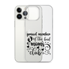 Proud Member Of The Bad Moms Club Clear Case for iPhone®