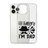 Hi, Hangry, I'm Dad. Clear Case for iPhone®