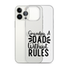 Grandpa A Dad Without Rules Clear Case for iPhone®