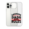 Grandpas Are Dads Without Rules Clear Case for iPhone®