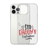 I'm Daddy's Valentine Clear Case for iPhone®